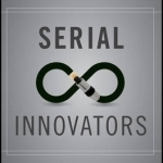 Serial Innovators: Firms That Change the World