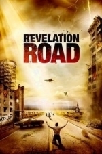 Revelation Road: The Beginning Of The End (2013)