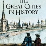 The Great Cities in History