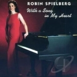 With a Song in My Heart by Robin Spielberg