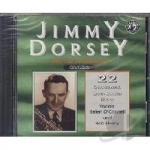 22 Original Recordings by Jimmy Dorsey &amp; His Orchestra