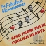 ...Sing from Their Foolish Hearts by Fabulous Harmonaires