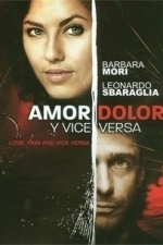 Love, Pain and Vice Versa (Violanchelo) (2008)