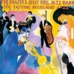Toe Tapping Dixieland Jazz, Vol. 2 by Ted Shafer&#039;s Jelly Roll Jazz Band