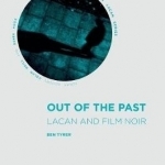 Out of the Past: Lacan and Film Noir