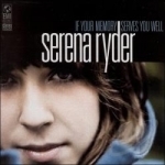 If Your Memory Serves You Well by Serena Ryder