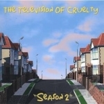 Season 2 by Television Of Cruelty