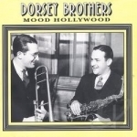 Mood Hollywood by The Dorsey Brothers