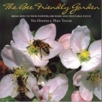 The Bee Friendly Garden: Bring Bees to Your Flowers, Orchard, and Vegetable Patch
