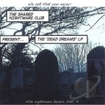 Dead Dreams by Shared Nightmare Club
