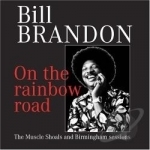 On the Rainbow Road by Bill Brandon