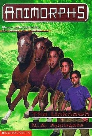The Unknown (Animorphs, #14)