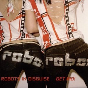 Get RID! by Robots in Disguise