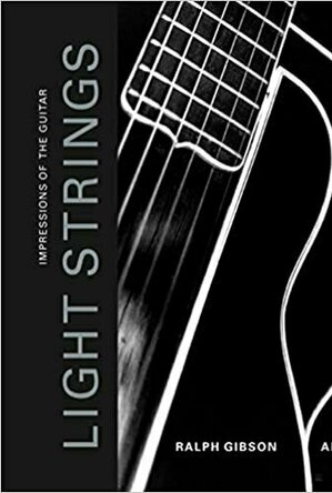 Light Strings: Impressions of the Guitar