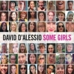 Some Girls by David D&#039;Alessio