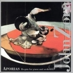 Aporias: Requia for Piano &amp; Orchestra by John Zorn