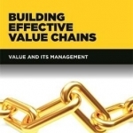 Building Effective Value Chains: Value and its Management