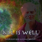 All Is Well by Michael Bailot