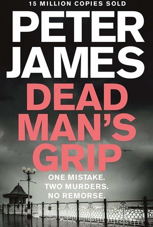 Dead Man’s Grip (Roy Grace book 7)