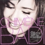 Dis-Moi Que Tu M&#039;Aimes by Chimene Badi