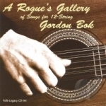 Rogue&#039;s Gallery of Songs for 12-String by Gordon Bok