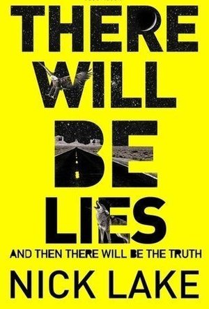 There Will Be Lies