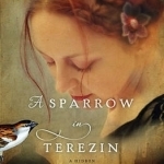 A Sparrow in Terezin