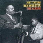 Art Tatum-Ben Webster: The Album by Art Tatum / Ben Webster