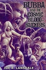Bubba and the Cosmic Blood-Suckers