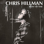 Bidin&#039; My Time by Chris Hillman