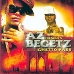 Ghetto Pass by Begetz