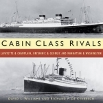 Cabin Class Rivals: Lafayette &amp; Champlain, Britannic &amp; Georgic and Manhattan &amp; Washington