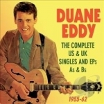 Complete US &amp; UK Singles and EPs As &amp; Bs 1955-62 by Duane Eddy