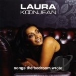 Songs The Bedroom Wrote by Laura Koonjean