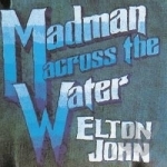 Madman Across the Water by Elton John