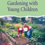 Gardening with Young Children