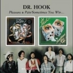 Pleasure &amp; Pain/Sometimes You Win by Dr Hook