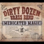 Medicated Magic by The Dirty Dozen Brass Band