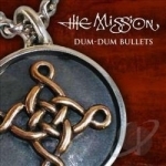 Dum-Dum Bullets by The Mission UK UK