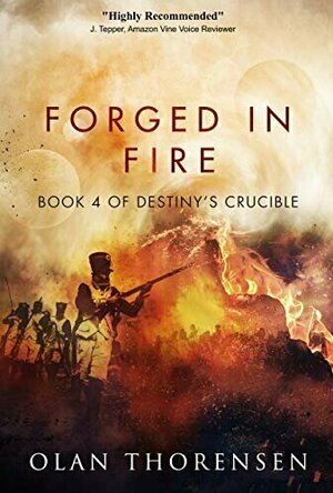 Forged in Fire (Destiny&#039;s Crucible #4)