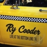 Live at the Bottom Line 1974 by Ry Cooder