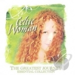 Greatest Journey: Essential Collection by Celtic Woman