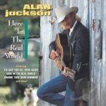 Here in the Real World by Alan Jackson