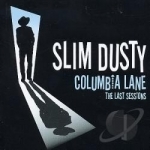 Columbia Lane: The Last Sessions by Slim Dusty