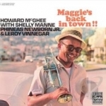 Maggie&#039;s Back in Town!! by Howard McGhee
