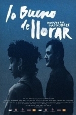 Lo Bueno de Llorar (2007)