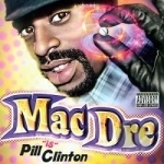 Pill Clinton by Mac Dre