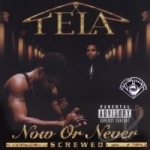 Now or Never by Tela