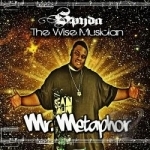 Mr. Metaphor by Spyda &quot;the Wise Musician&quot;