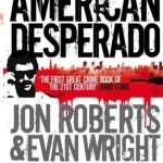 American Desperado: My Life as a Cocaine Cowboy